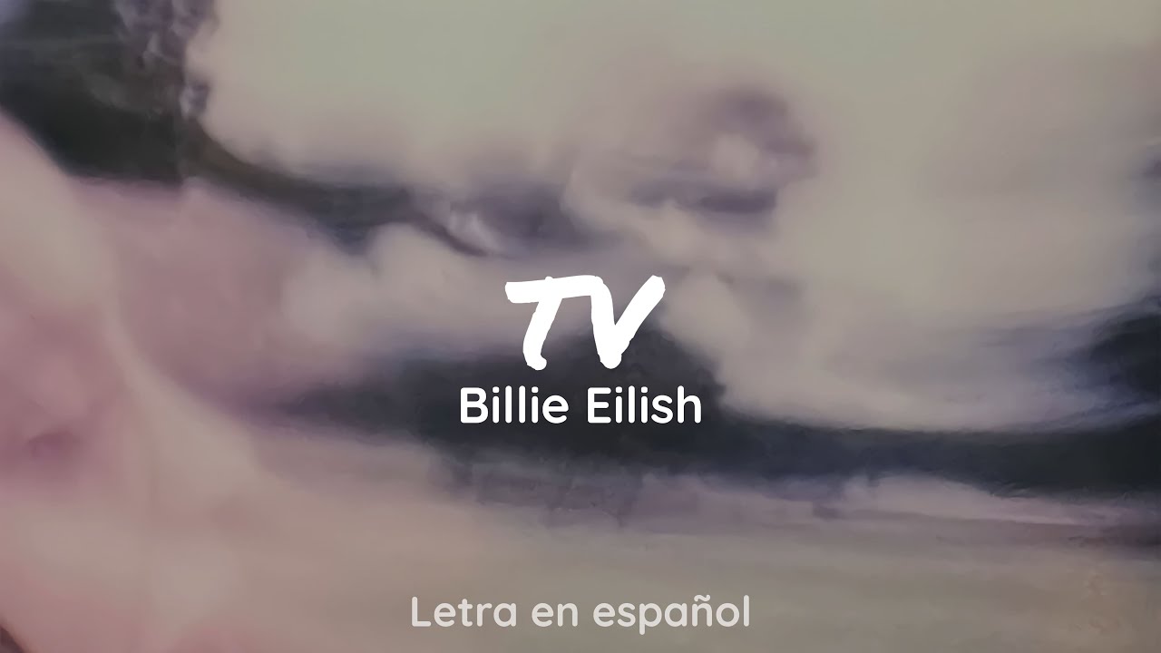 tv billie eilish letra