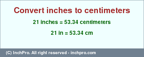 21inches to cm