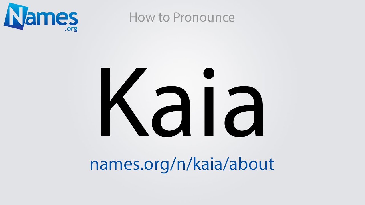 kaia pronunciation