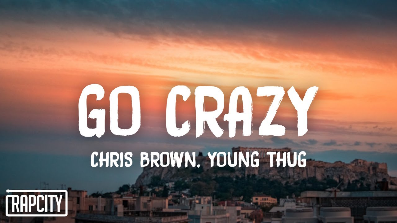 go crazy lyrics