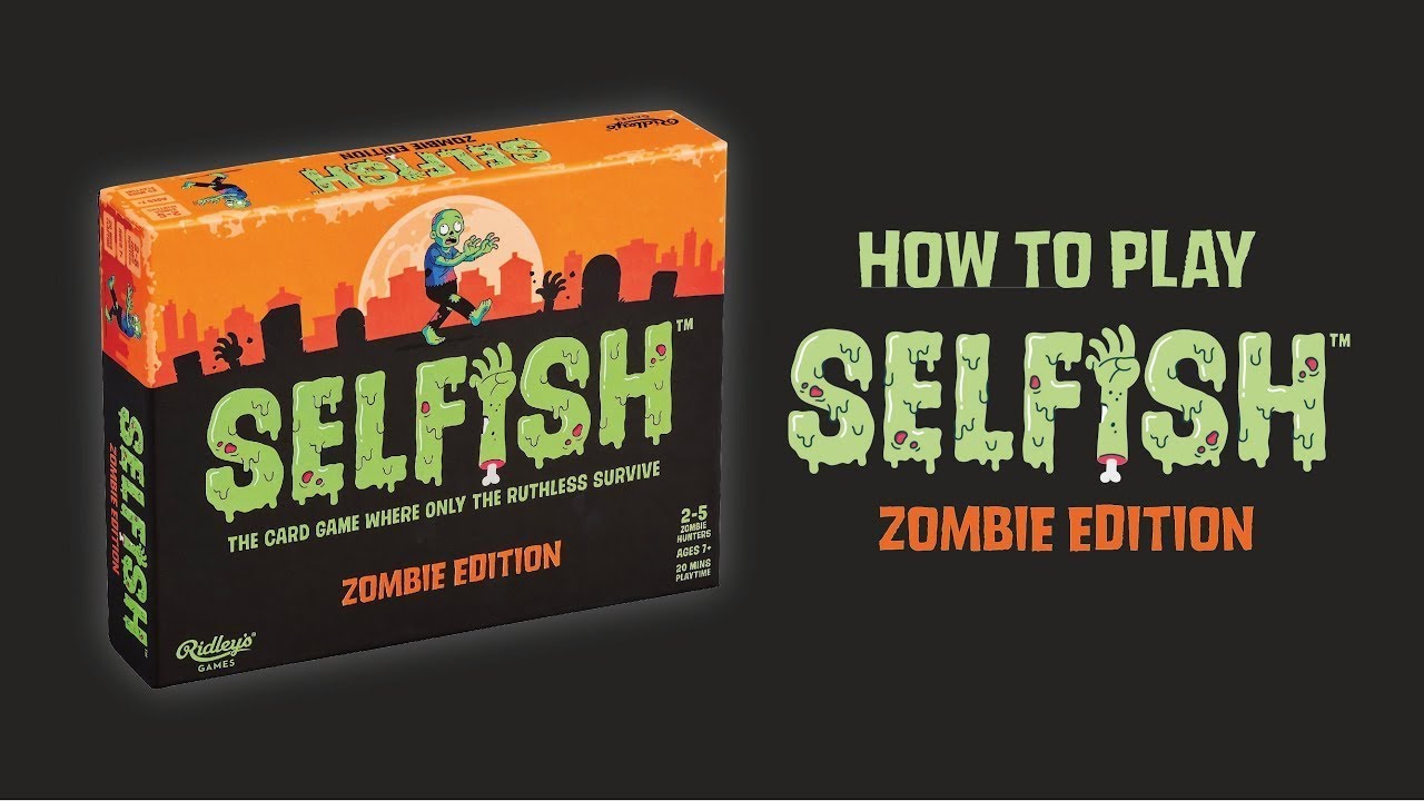 selfish zombie edition