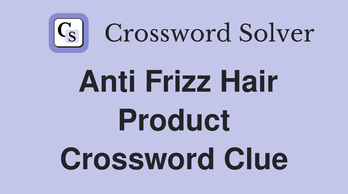 hair product crossword clue