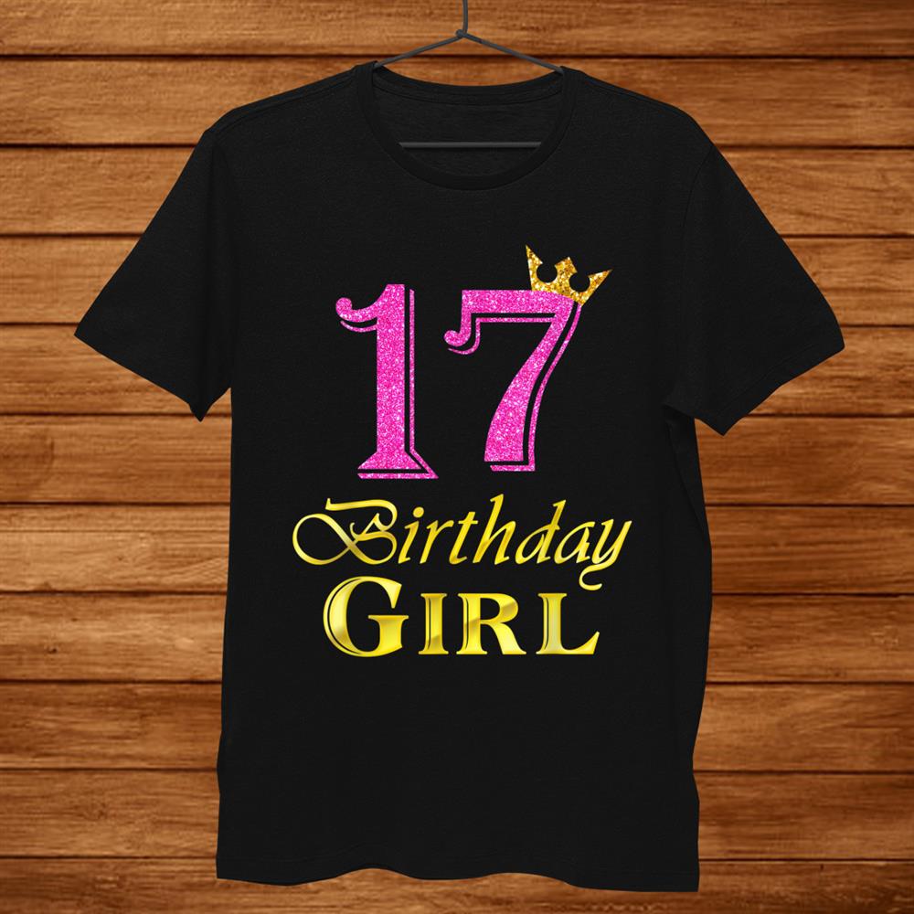 17th birthday shirt ideas