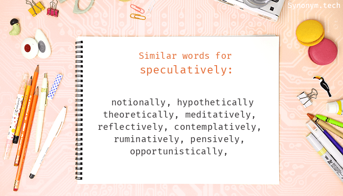 speculatively synonym