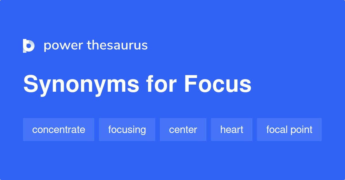 focus synonym