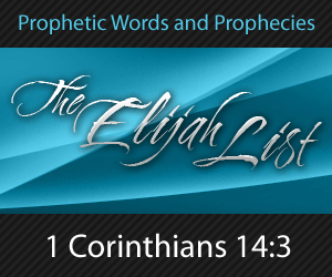 elijahlist prophetic word