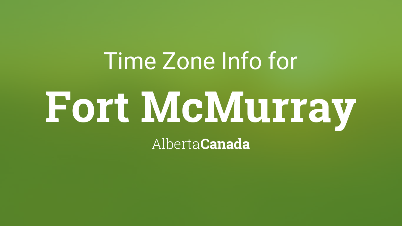 fort mcmurray alberta time zone