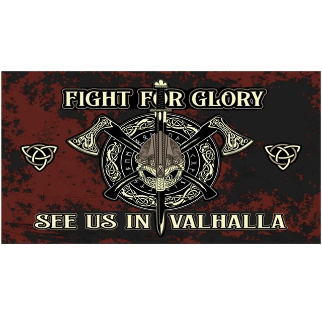 fight for glory see us in valhalla bedeutung