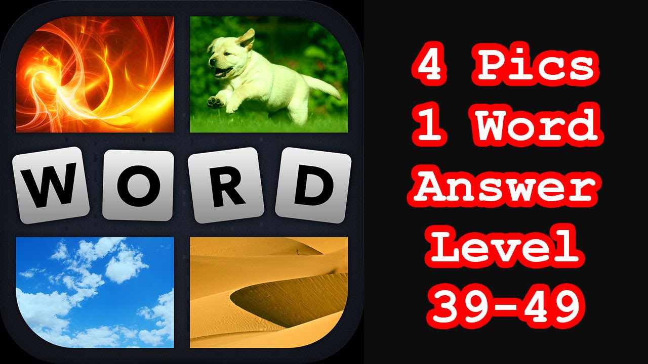 4 pics 1 word level 47