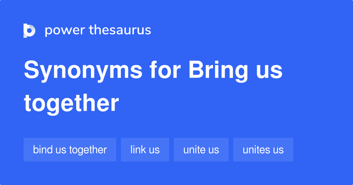 bring together thesaurus