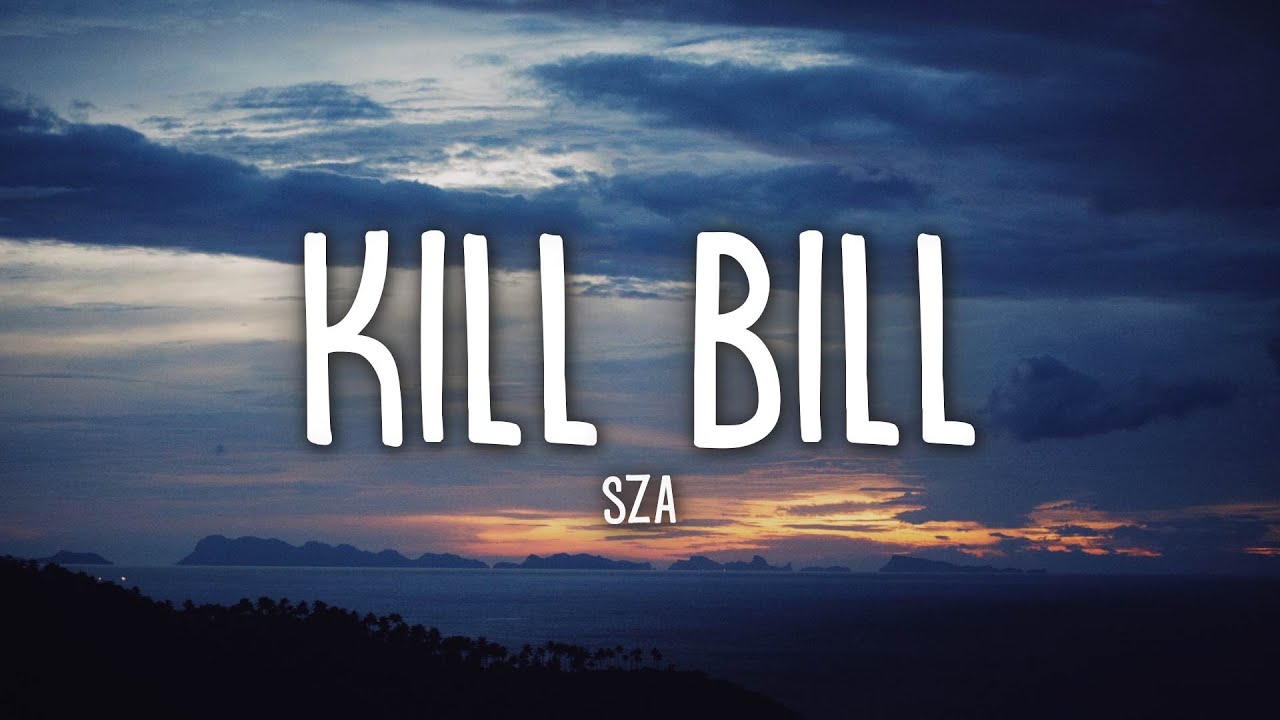kill bill sza lyrics