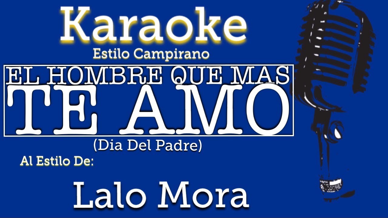 karaoke el hombre q mas te amo