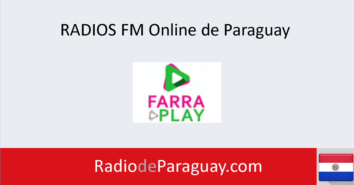 desde paraguay radio farra