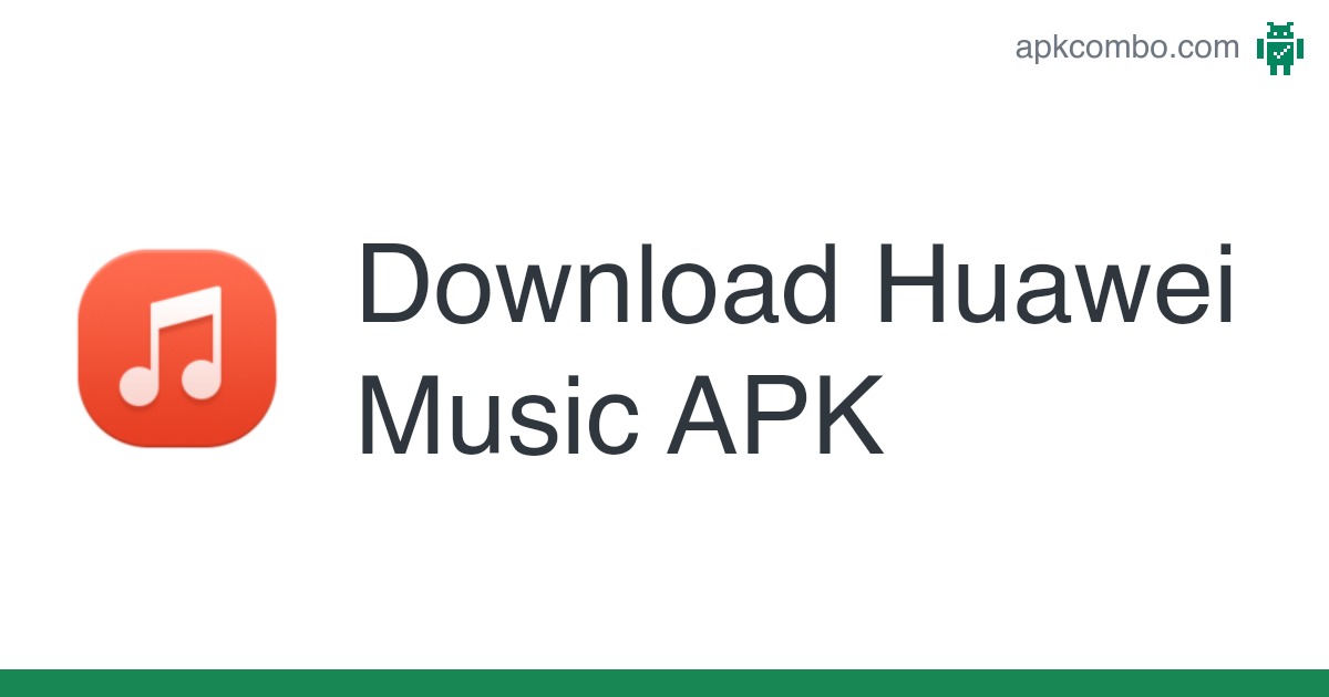 huawei music apk mirror