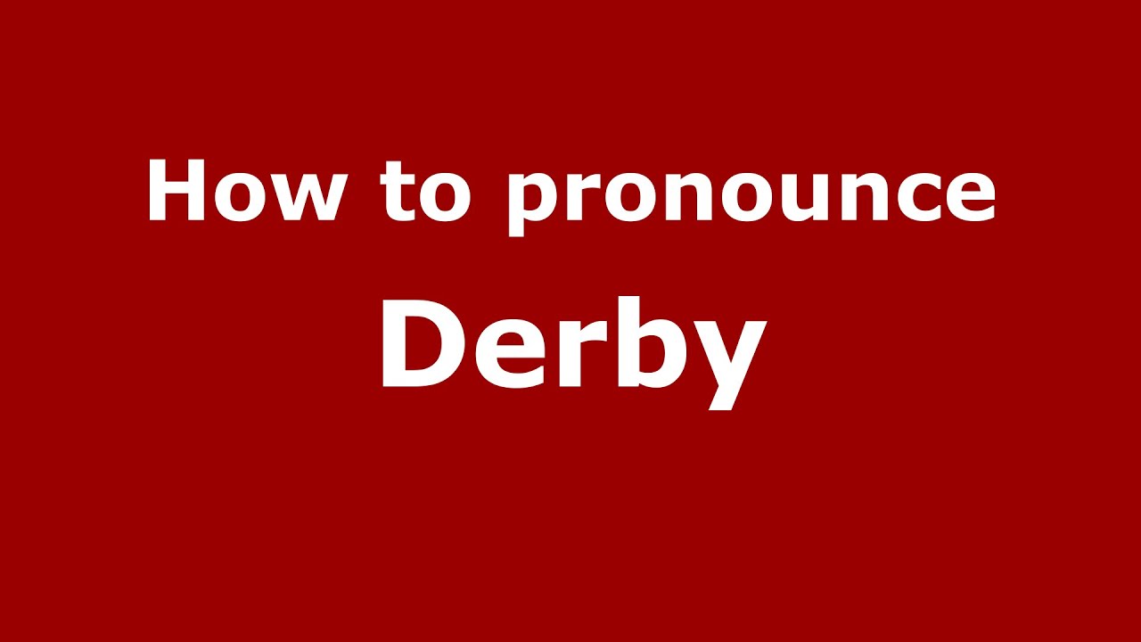 derby pronunciation