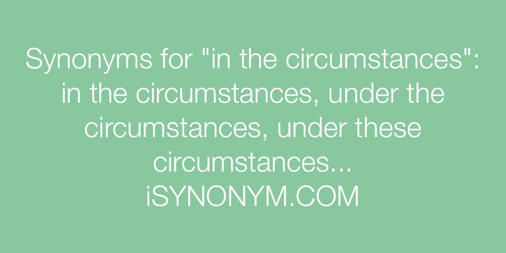 circumstances synonym