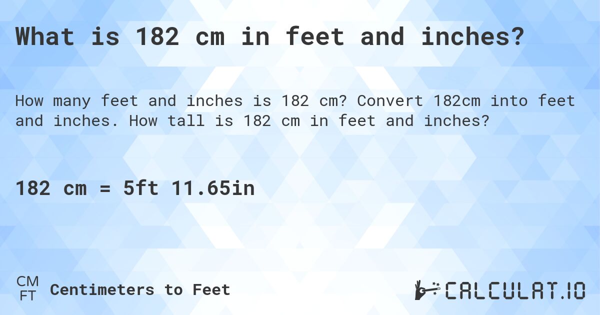 182 cm into feet