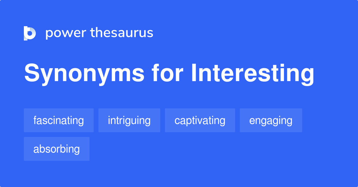 synonyme for interesting