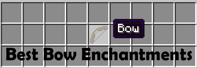 minecraft bow enchantments list