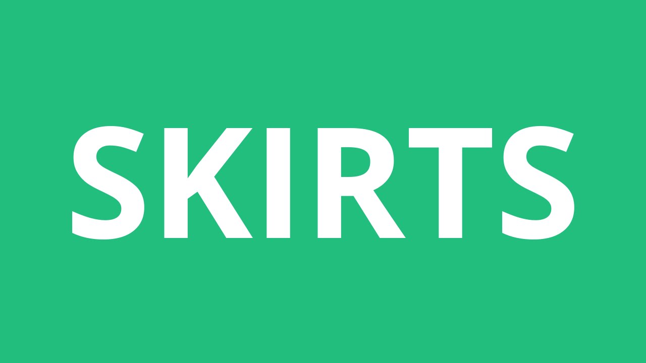 skirt pronunciation