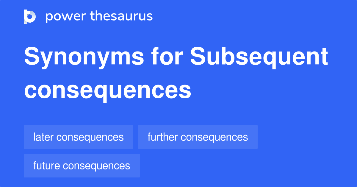 thesaurus subsequently