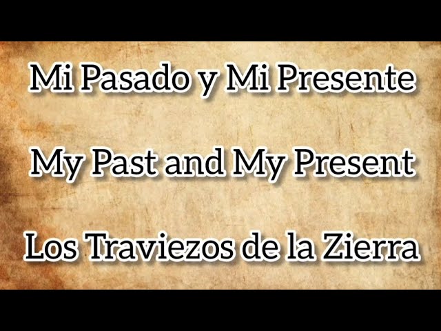 mi pasado y mi presente lyrics in english