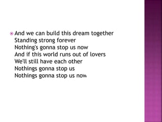 and we can build this dream together lyrics