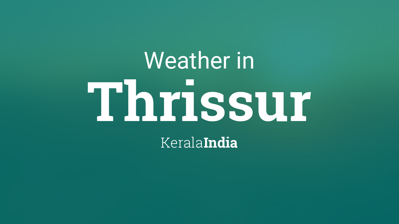 today rainfall in thrissur