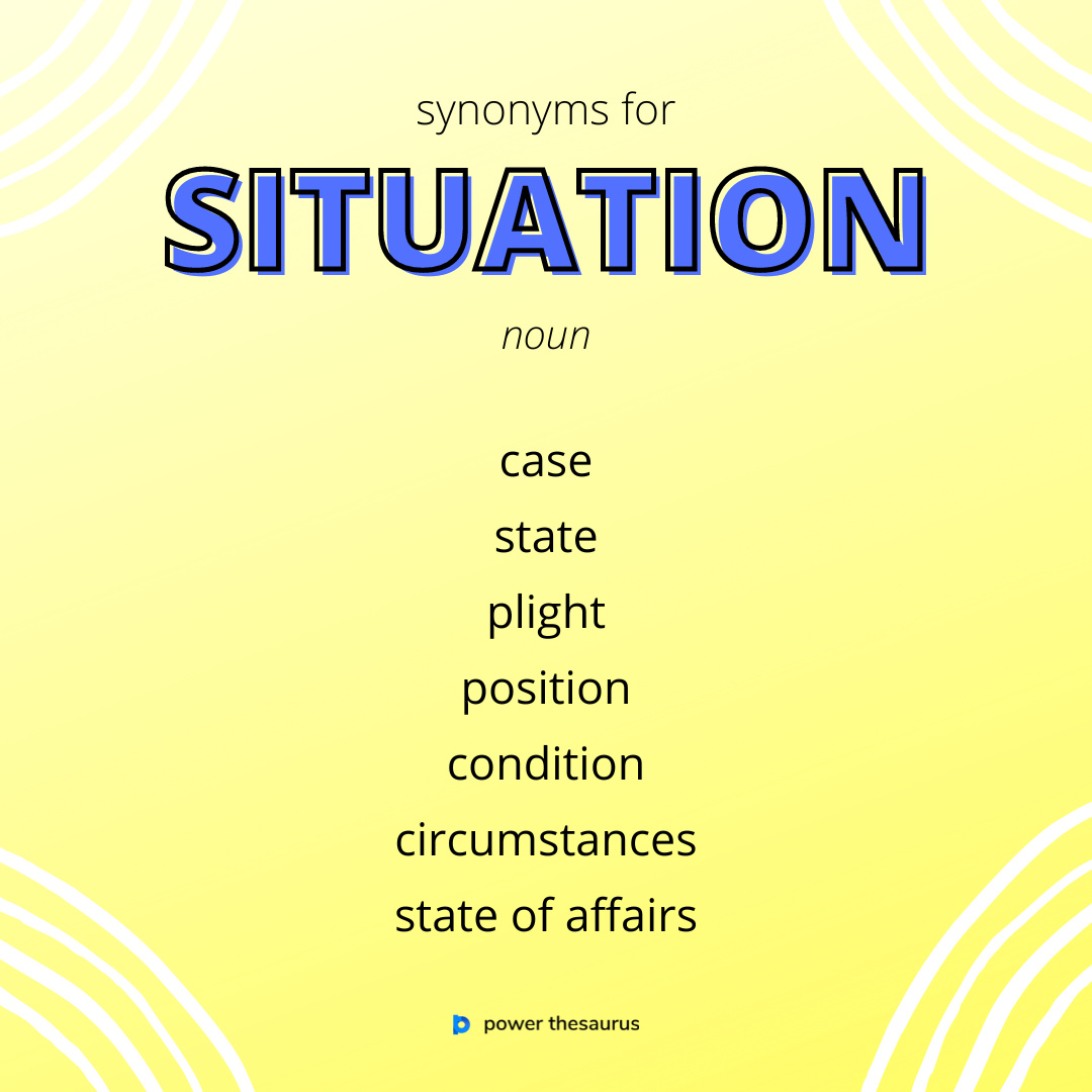 synonyms of situation