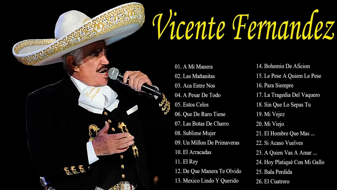 canciones de vicente fernández