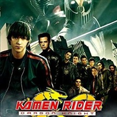 kamen rider dragon knight - watch online