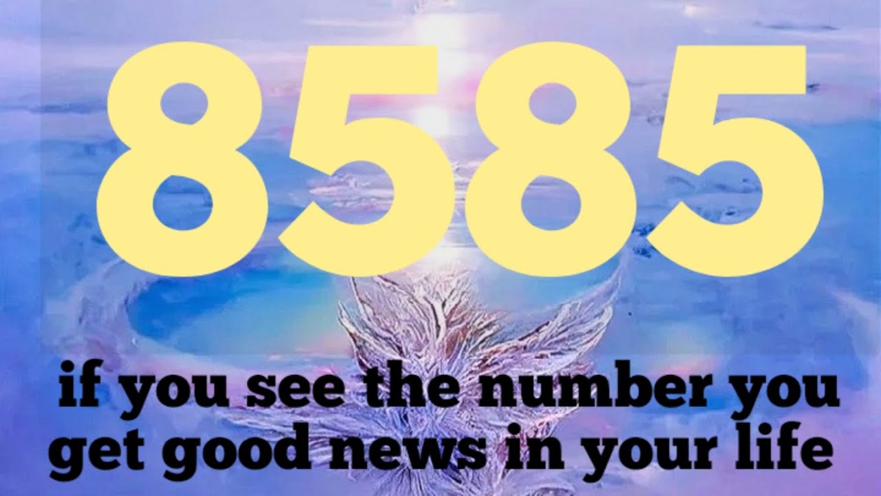 8585 angel number meaning