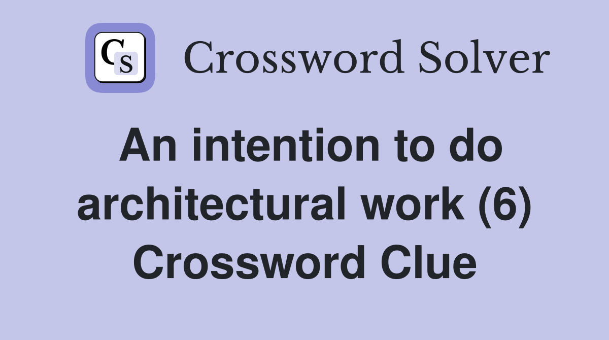 intention crossword clue