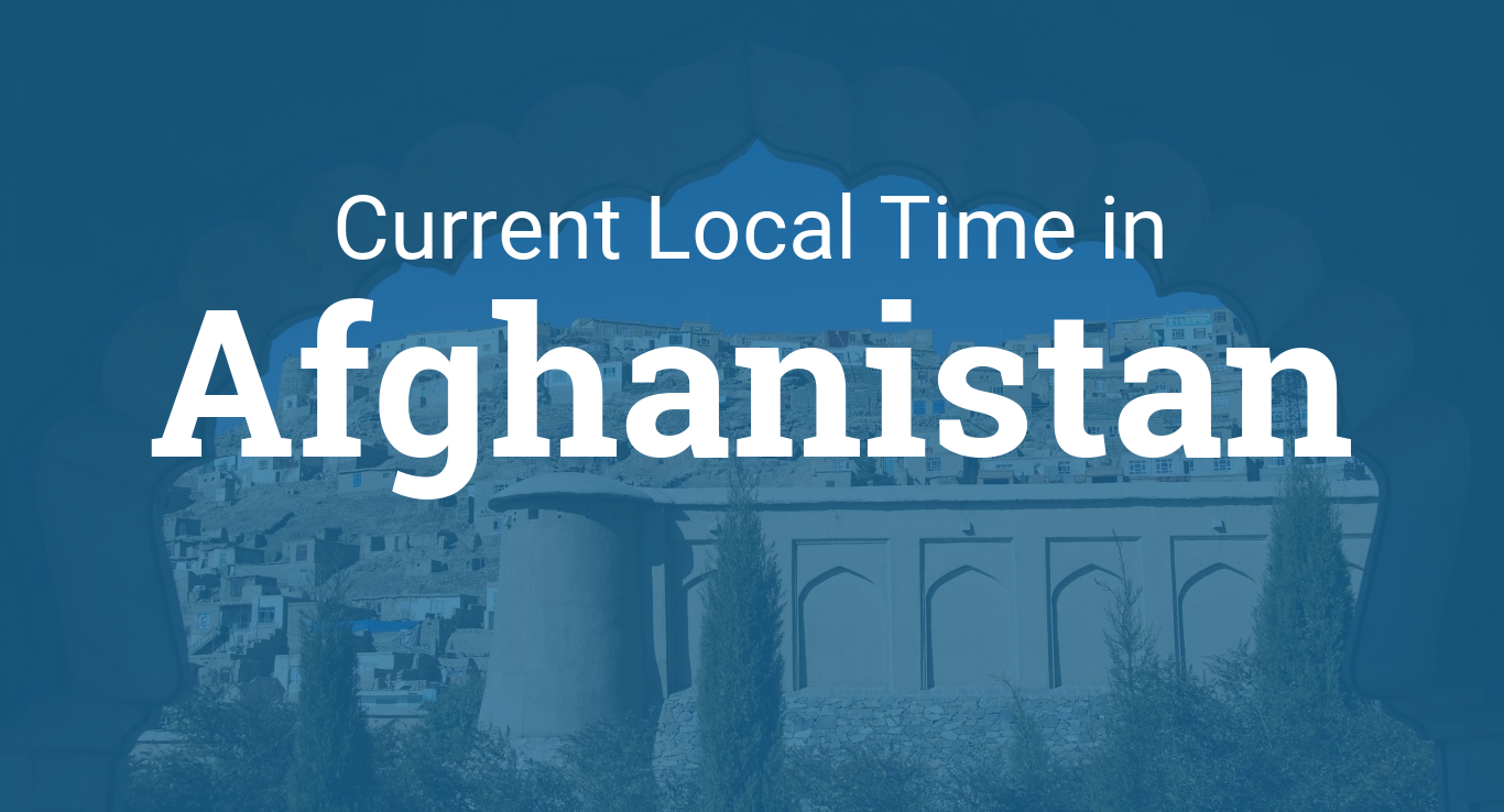 kabul afghanistan local time