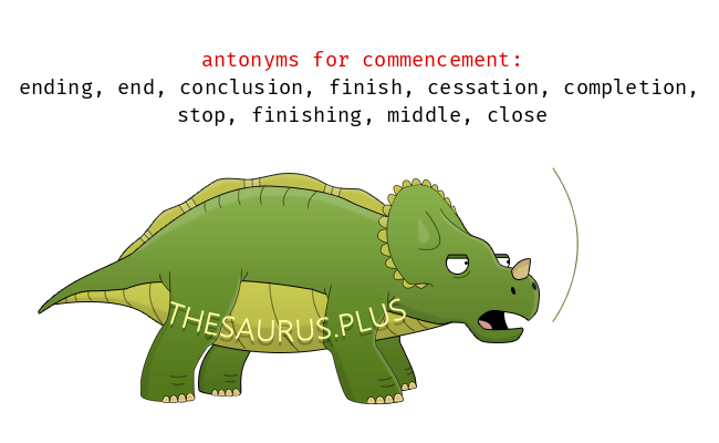 antonyms of commencement