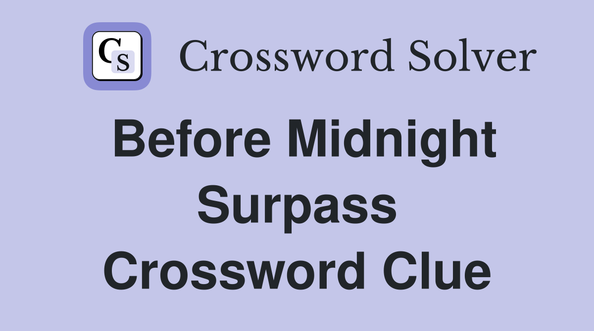 surpass crossword puzzle clue