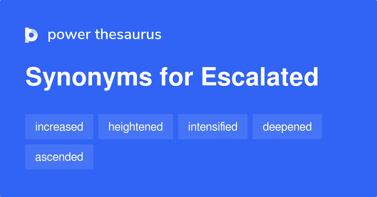 escalated thesaurus