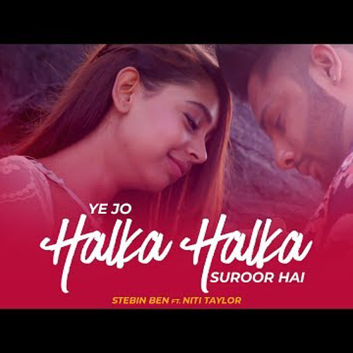 halka halka suroor hai song download