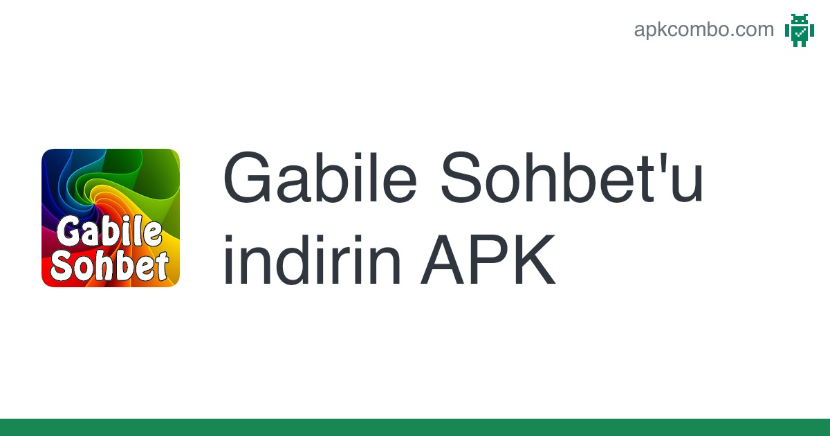 gabile sohbet apk indir