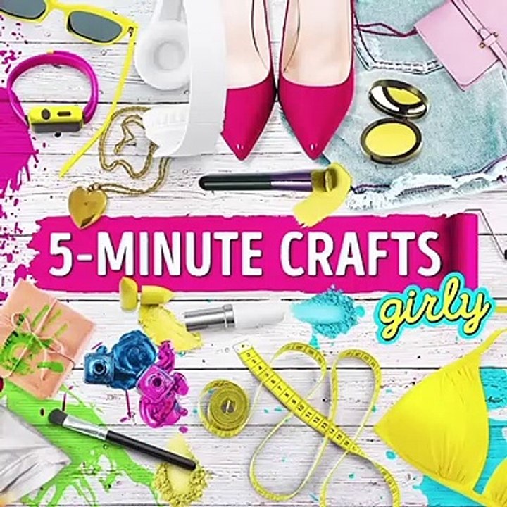 5 minute crafts girly