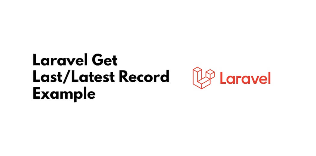 laravel get last record