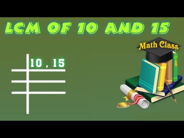 find the lcm of 10 and 15