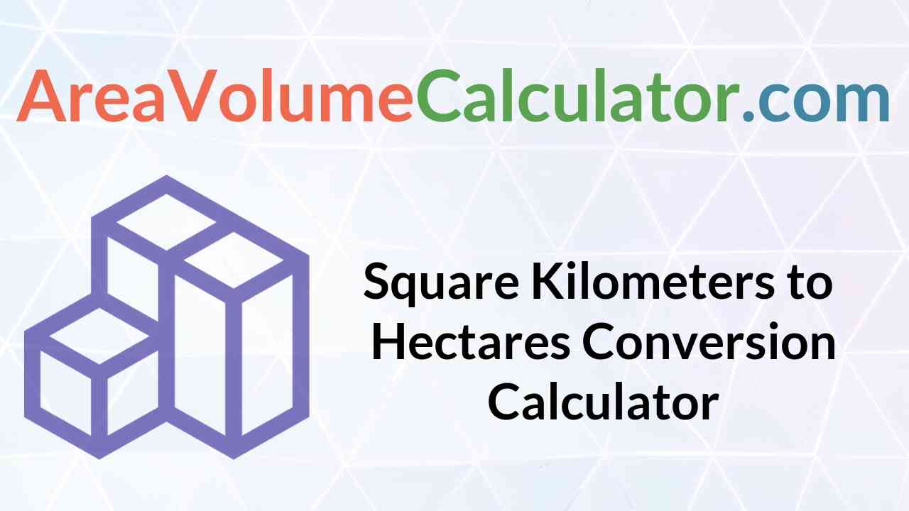 hectare to square kilometer conversion