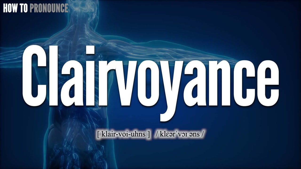 how to pronounce clairvoyance