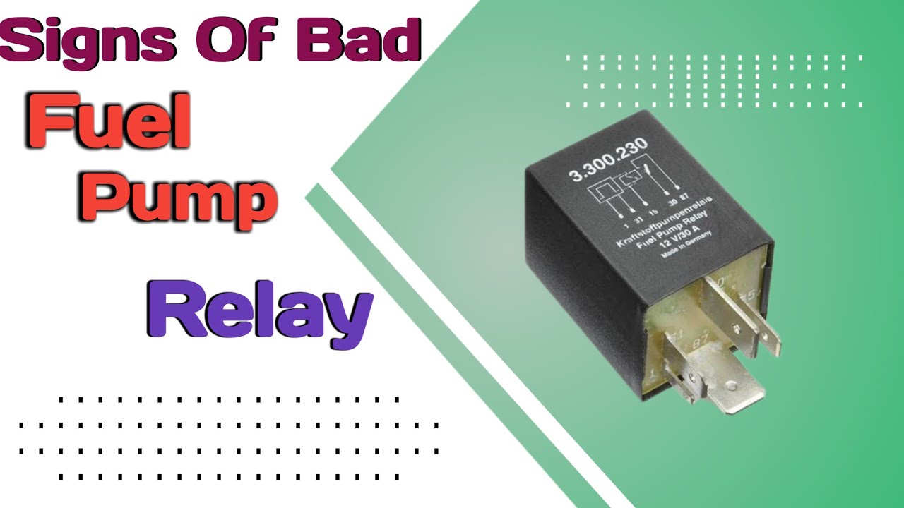 what are the signs of a bad fuel pump relay