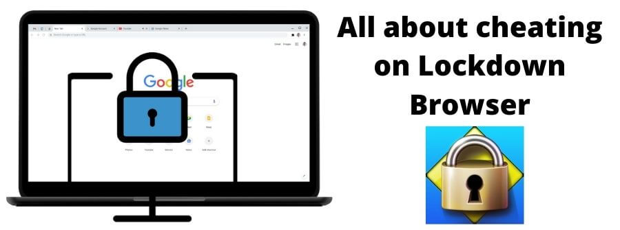 how to cheat with lockdown browser