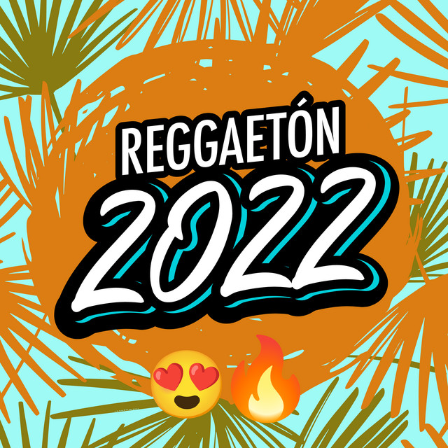 reggaeton 2022