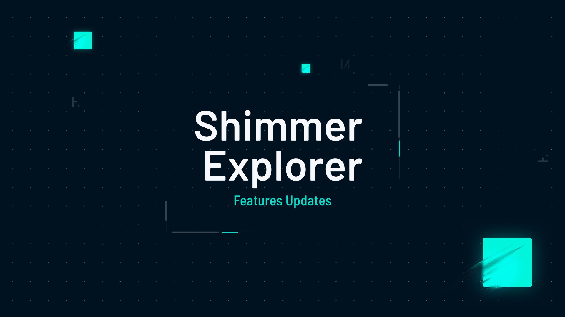 shimmer explorer