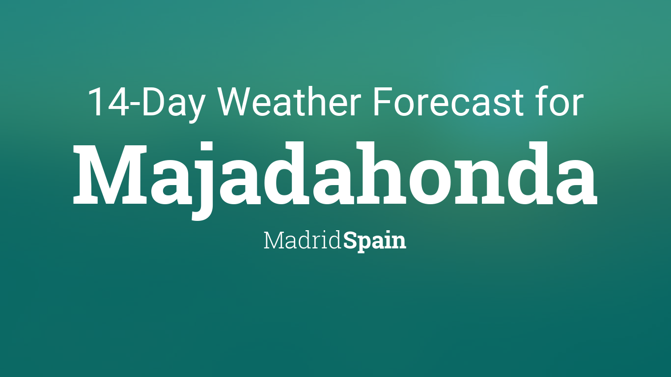 14 day weather forecast madrid spain