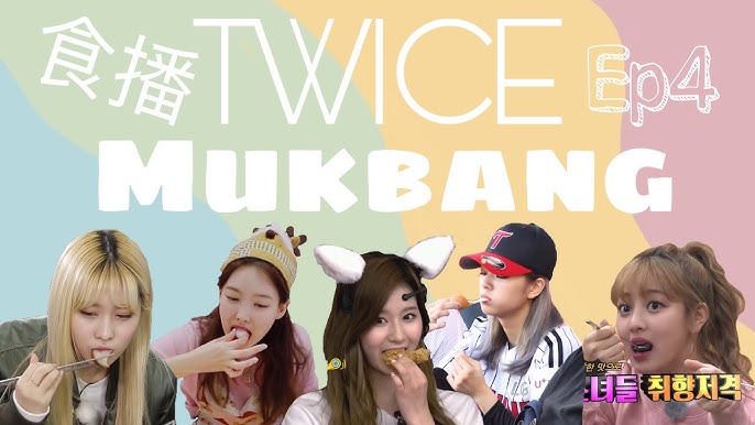 twice mukbang